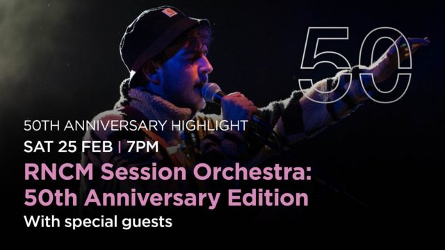 25 February. 7pm. RNCM Session Orchestra. 50th Anniversary Edition. With special guests. 